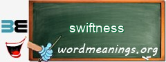 WordMeaning blackboard for swiftness